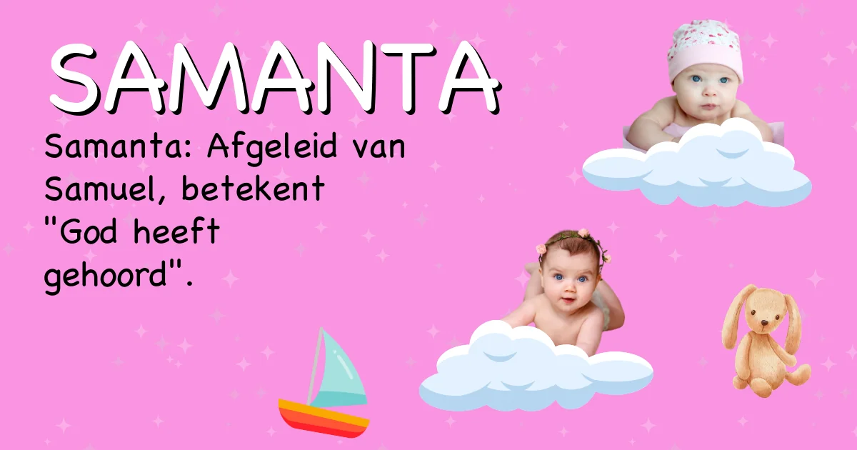 Betekenis van de naam Samanta - Ontdek de herkomst en betekenis van deze voornaam