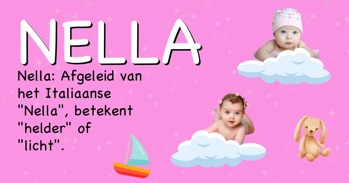 Betekenis van de naam Nella - Ontdek de herkomst en betekenis van deze voornaam