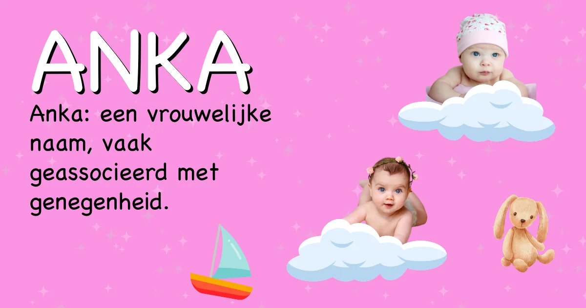Betekenis van de naam Anka - Ontdek de herkomst en betekenis van deze voornaam