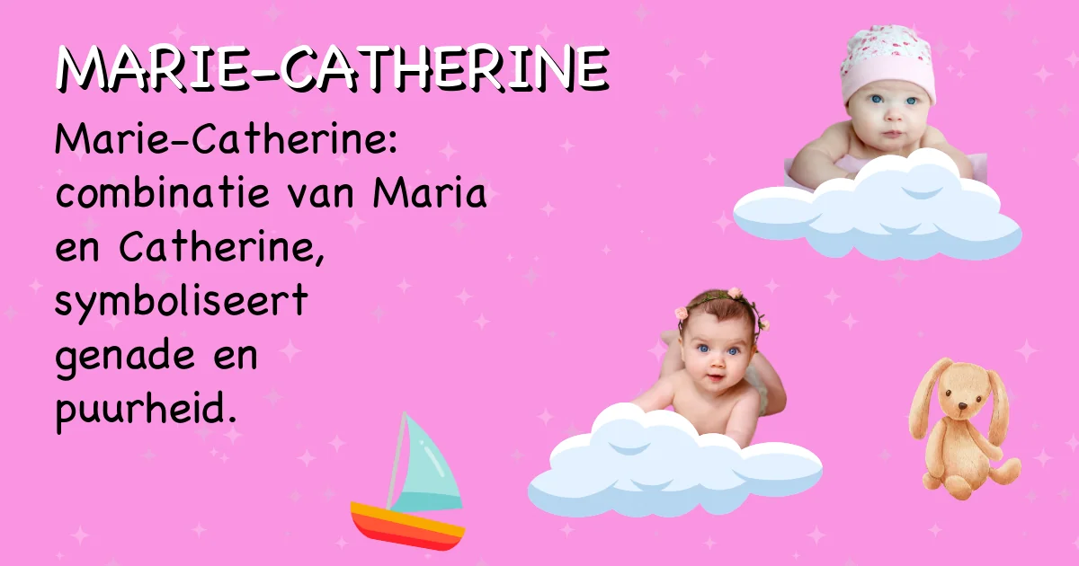 Betekenis van de naam Marie-catherine - Ontdek de herkomst en betekenis van deze voornaam