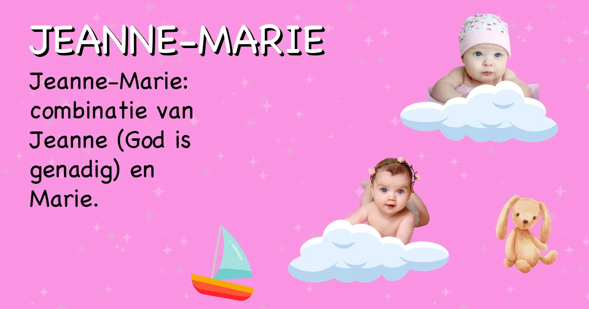 Betekenis van de naam Jeanne-marie - Ontdek de herkomst en betekenis van deze voornaam