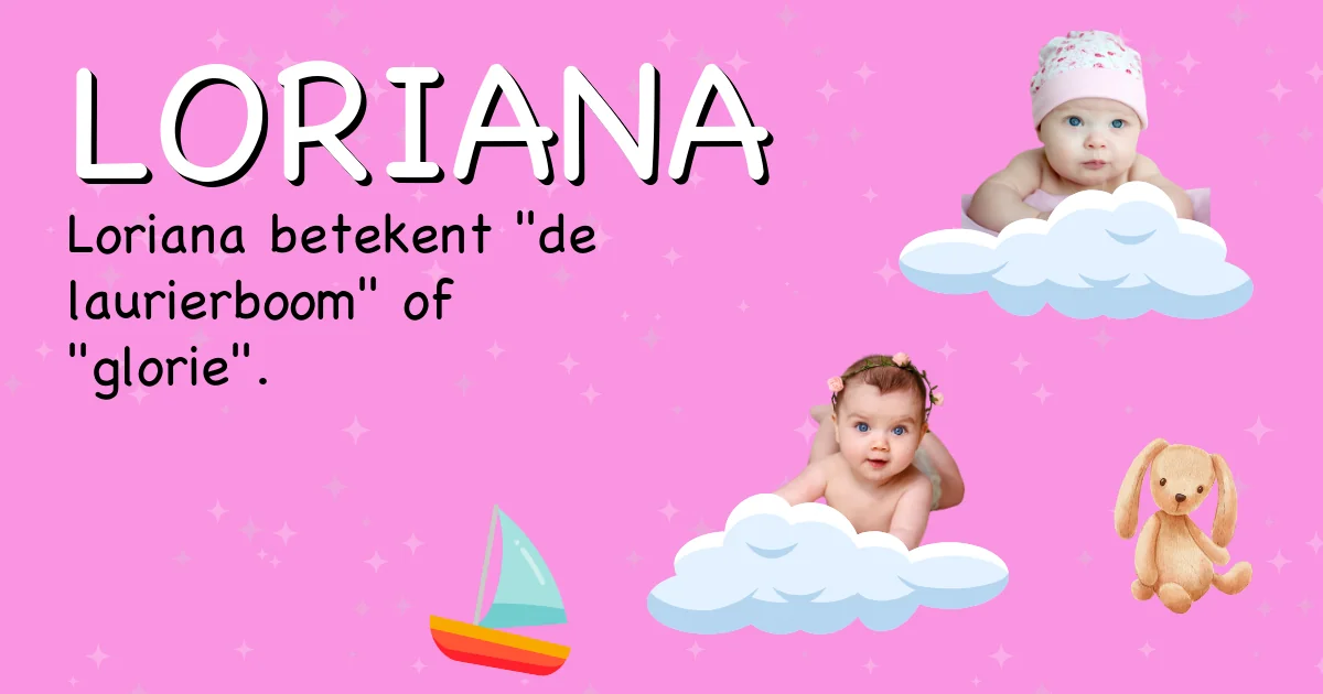 Betekenis van de naam Loriana - Ontdek de herkomst en betekenis van deze voornaam