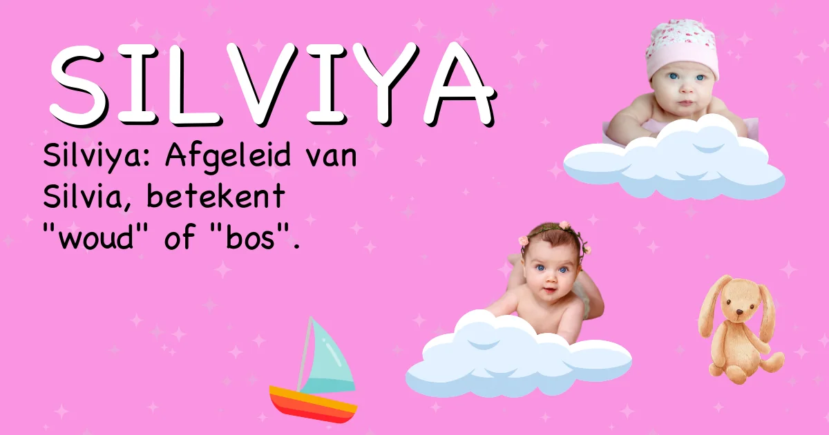 Betekenis van de naam Silviya - Ontdek de herkomst en betekenis van deze voornaam