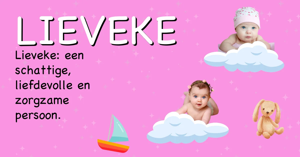 Betekenis van de naam Lieveke - Ontdek de herkomst en betekenis van deze voornaam