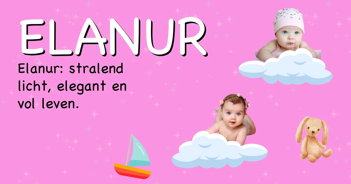 Betekenis van de naam Elanur - Ontdek de herkomst en betekenis van deze voornaam
