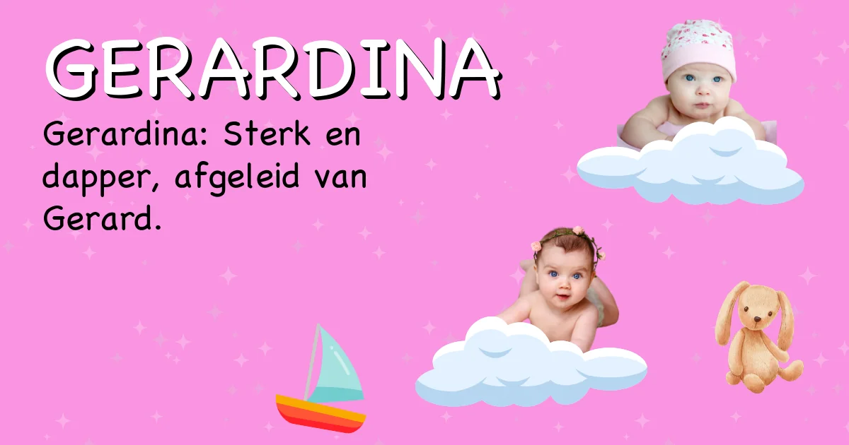 Betekenis van de naam Gerardina - Ontdek de herkomst en betekenis van deze voornaam