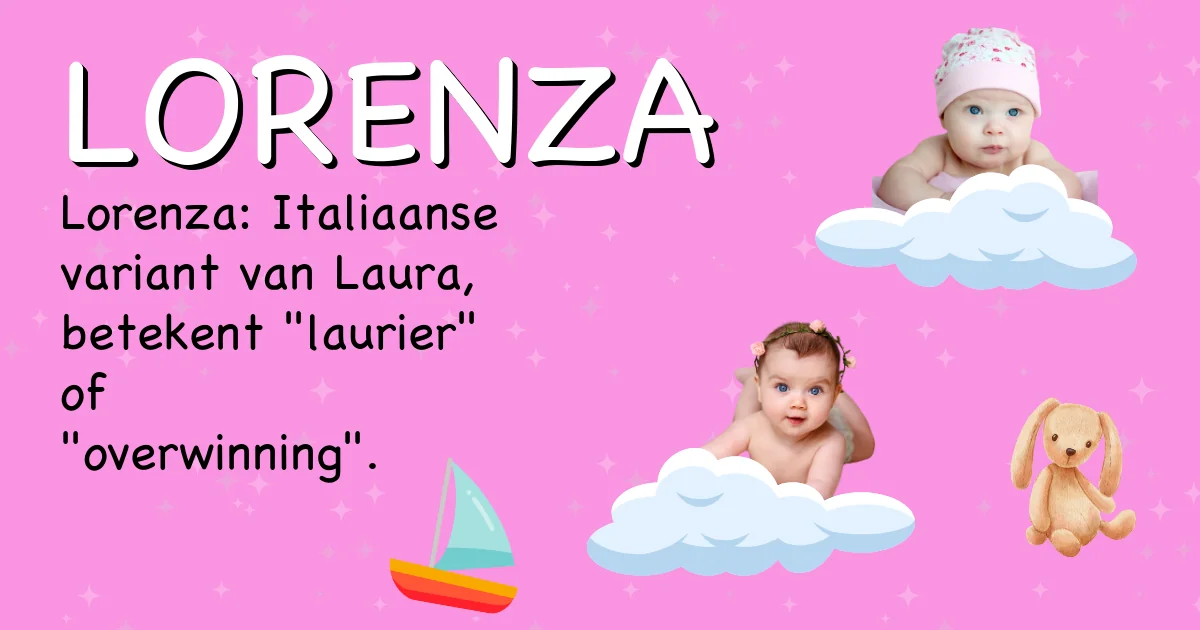 Betekenis van de naam Lorenza - Ontdek de herkomst en betekenis van deze voornaam