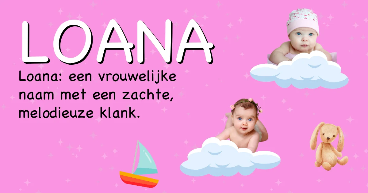 Betekenis van de naam Loana - Ontdek de herkomst en betekenis van deze voornaam