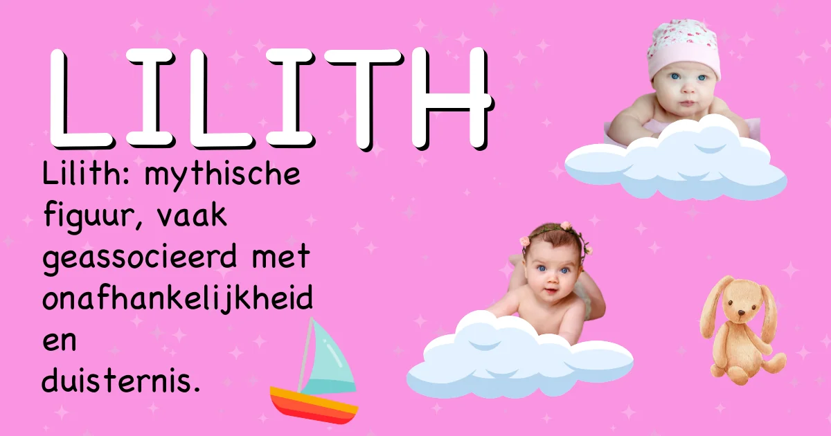 Betekenis van de naam Lilith - Ontdek de herkomst en betekenis van deze voornaam