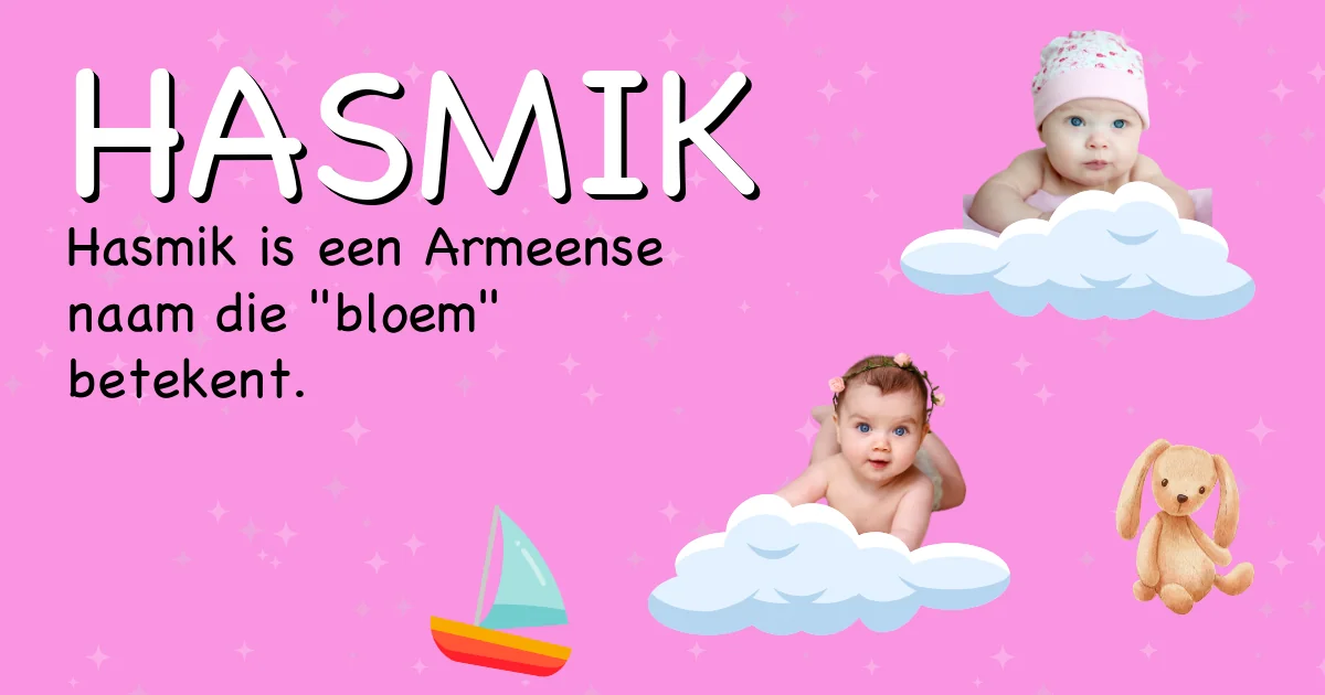 Betekenis van de naam Hasmik - Ontdek de herkomst en betekenis van deze voornaam