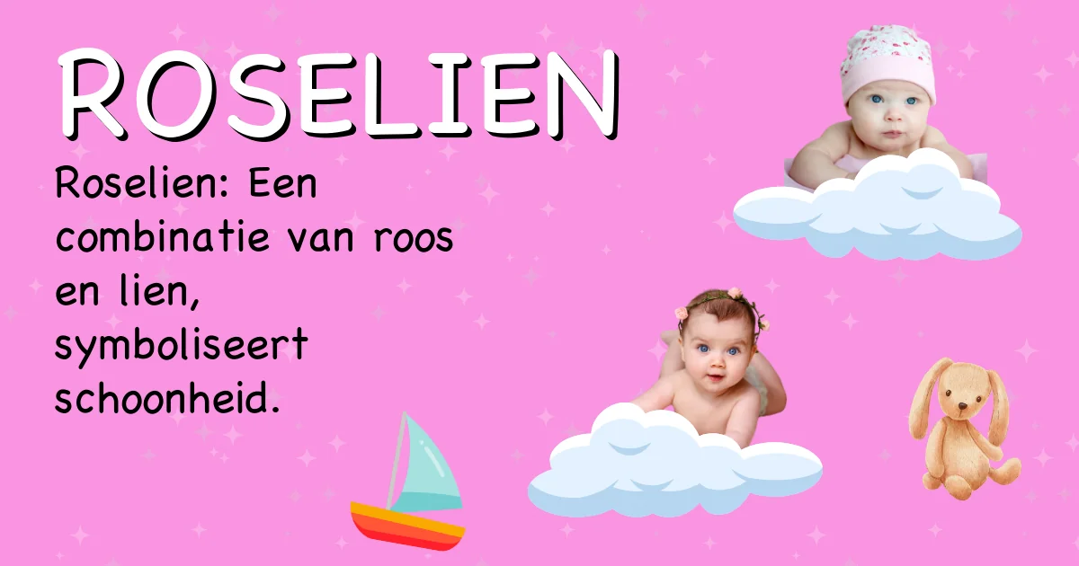 Betekenis van de naam Roselien - Ontdek de herkomst en betekenis van deze voornaam