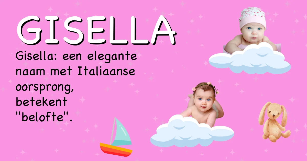 Betekenis van de naam Gisella - Ontdek de herkomst en betekenis van deze voornaam