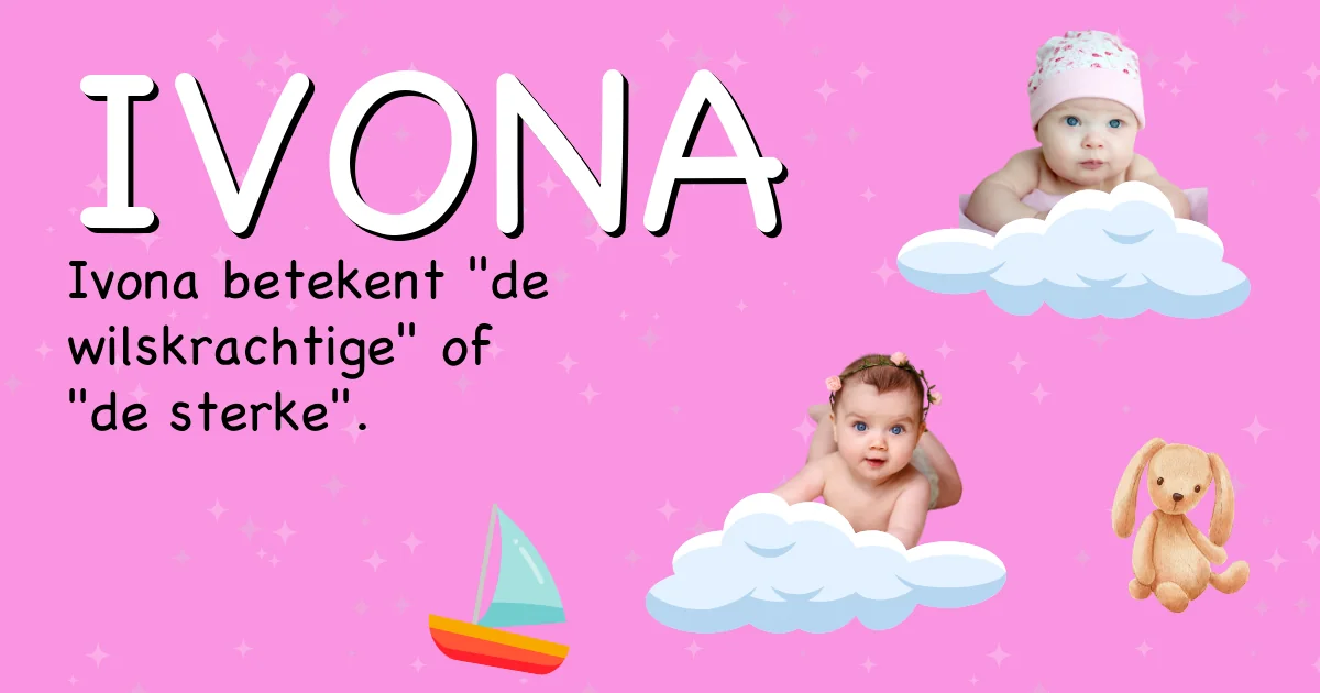 Betekenis van de naam Ivona - Ontdek de herkomst en betekenis van deze voornaam