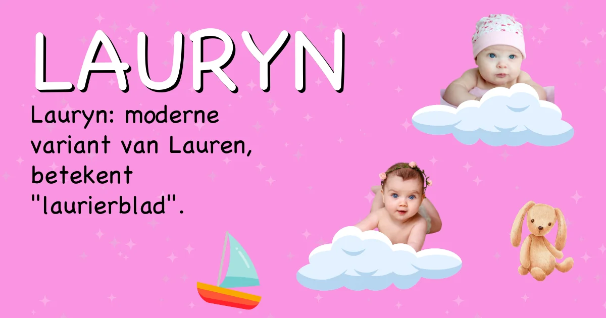 Betekenis van de naam Lauryn - Ontdek de herkomst en betekenis van deze voornaam