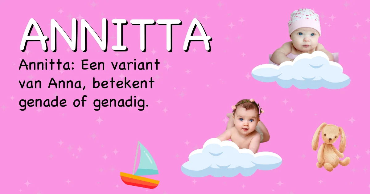 Betekenis van de naam Annitta - Ontdek de herkomst en betekenis van deze voornaam