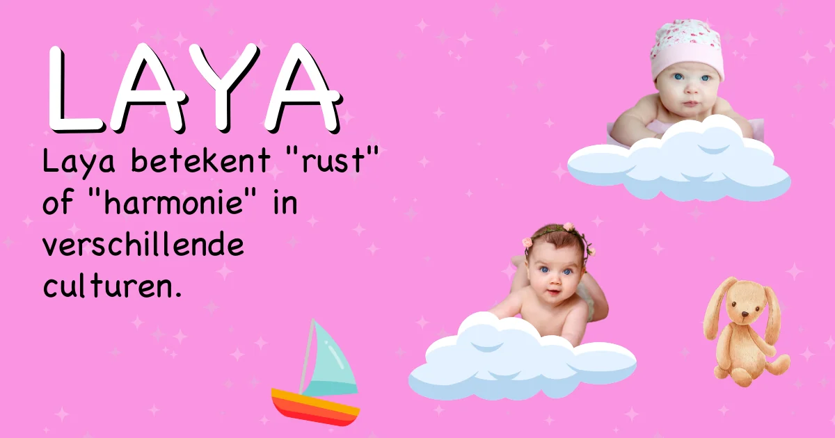 Betekenis van de naam Laya - Ontdek de herkomst en betekenis van deze voornaam