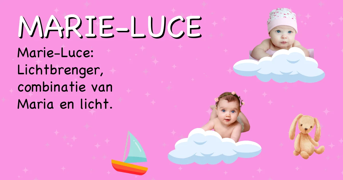 Betekenis van de naam Marie-luce - Ontdek de herkomst en betekenis van deze voornaam