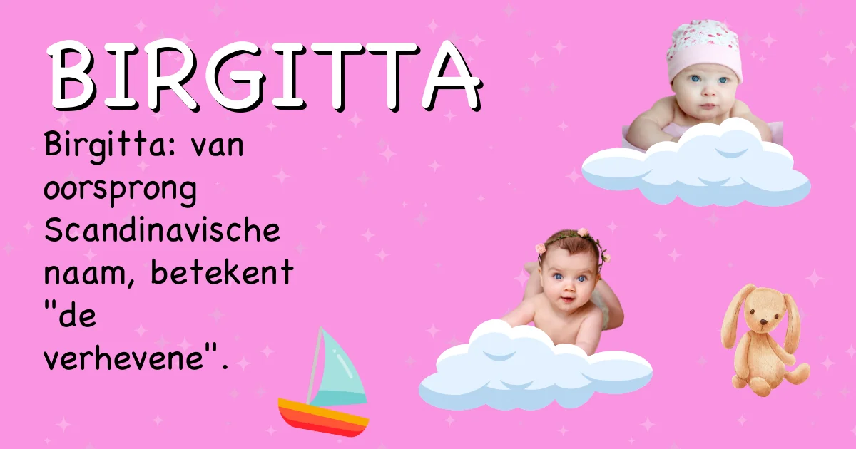 Betekenis van de naam Birgitta - Ontdek de herkomst en betekenis van deze voornaam