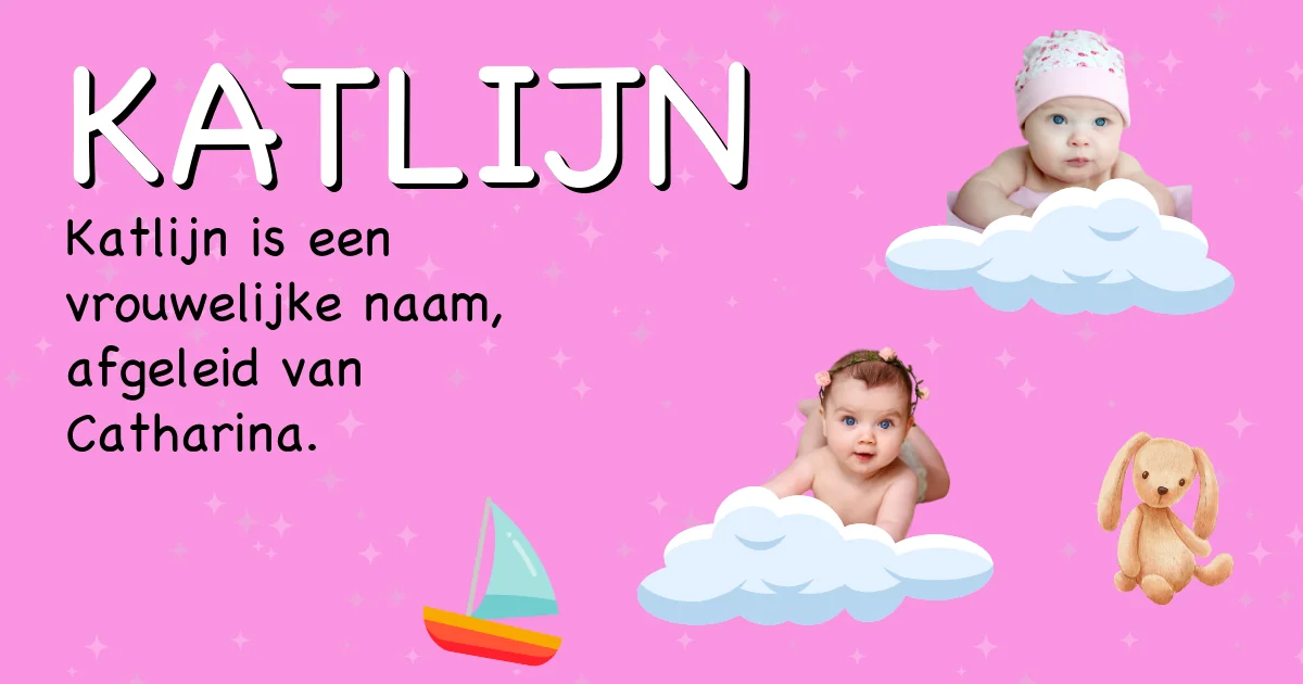 Betekenis van de naam Katlijn - Ontdek de herkomst en betekenis van deze voornaam