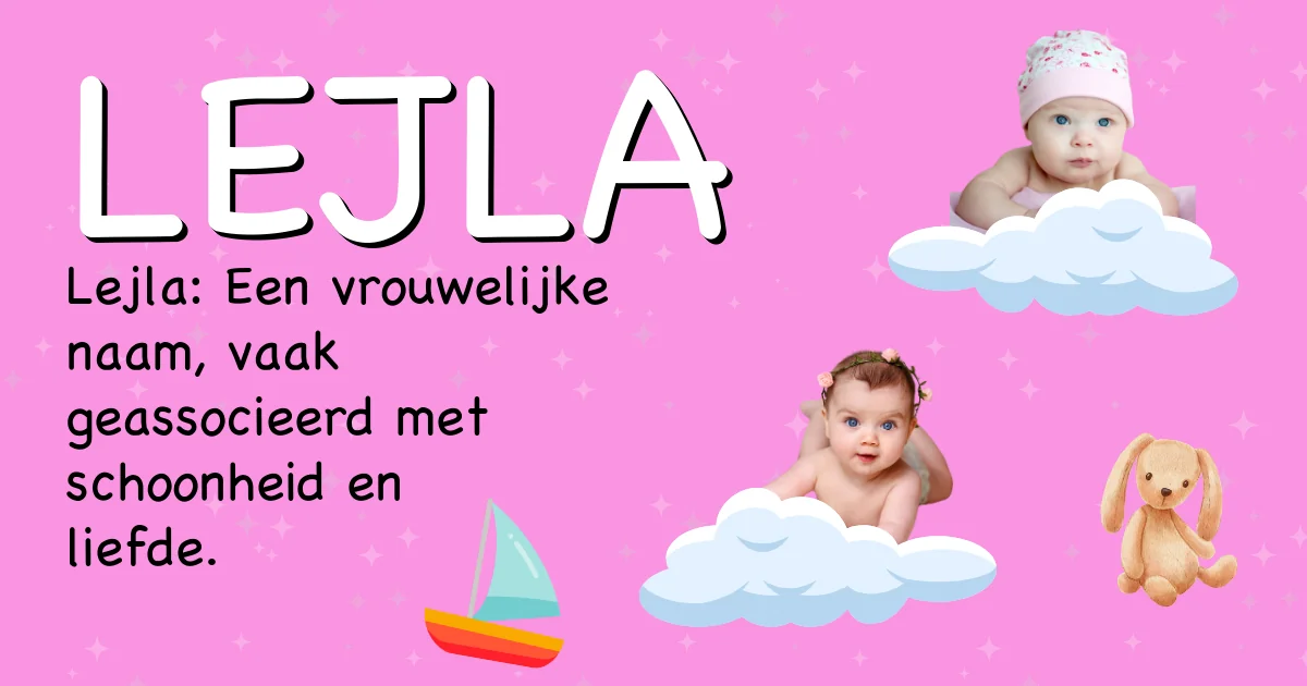 Betekenis van de naam Lejla - Ontdek de herkomst en betekenis van deze voornaam