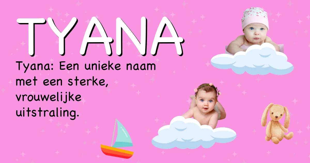 Betekenis van de naam Tyana - Ontdek de herkomst en betekenis van deze voornaam
