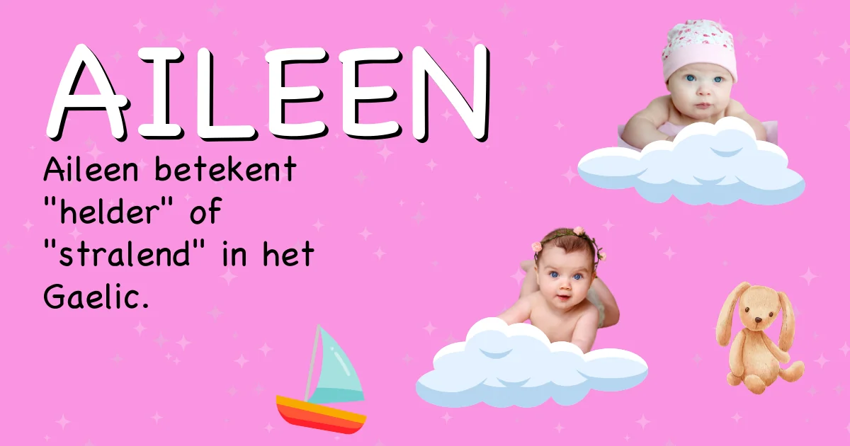 Betekenis van de naam Aileen - Ontdek de herkomst en betekenis van deze voornaam
