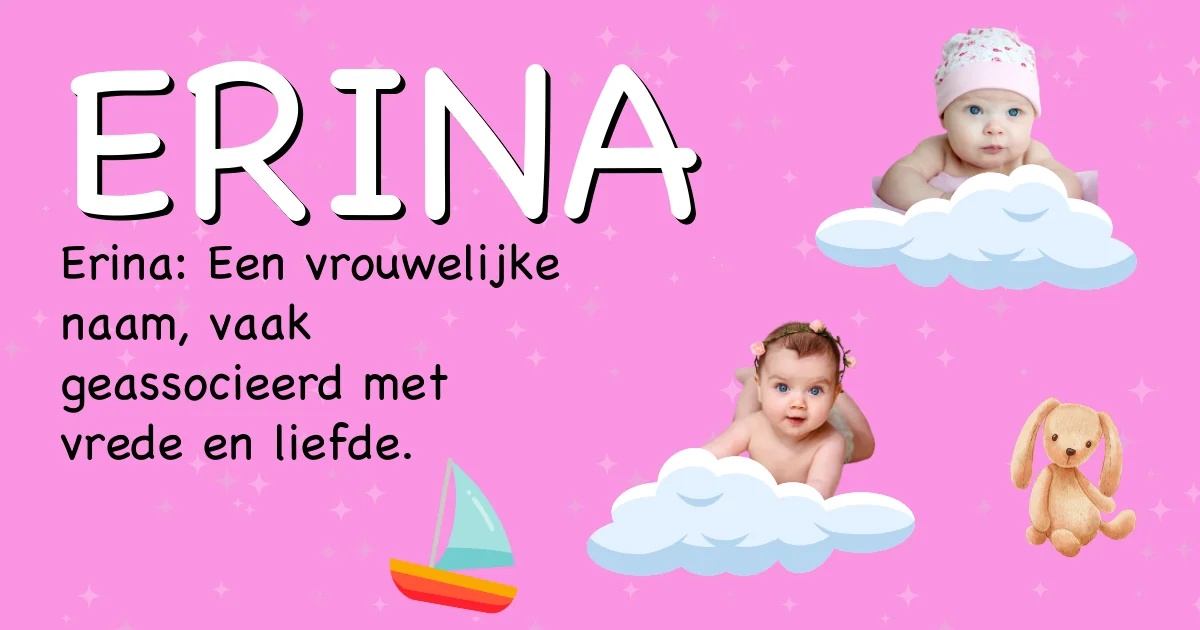 Betekenis van de naam Erina - Ontdek de herkomst en betekenis van deze voornaam