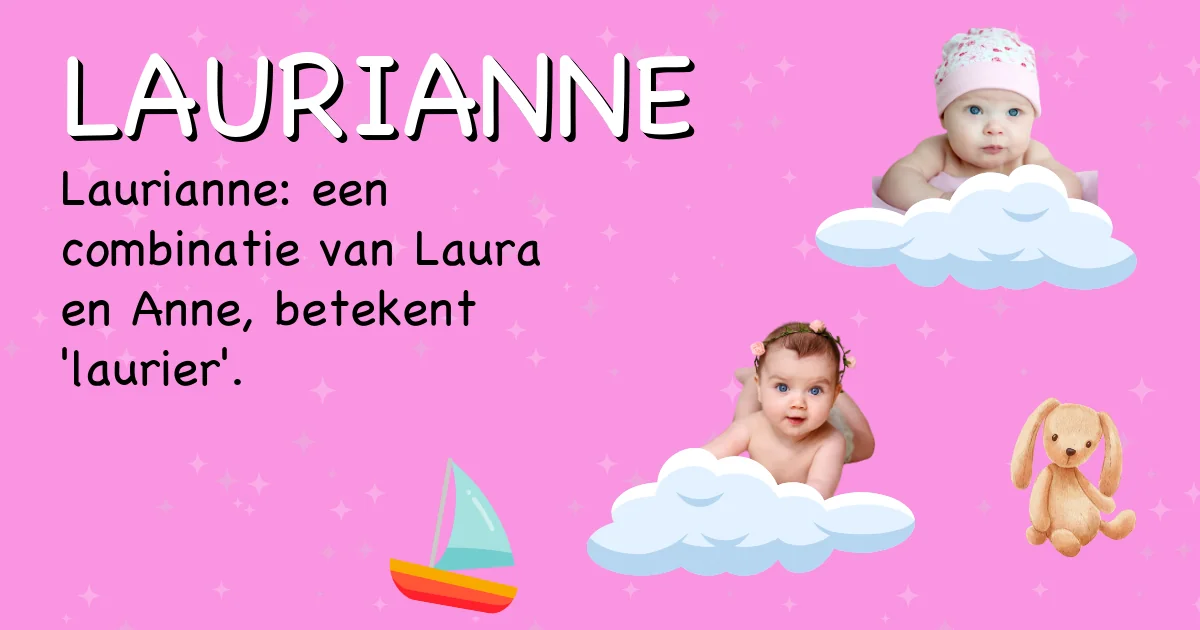 Betekenis van de naam Laurianne - Ontdek de herkomst en betekenis van deze voornaam