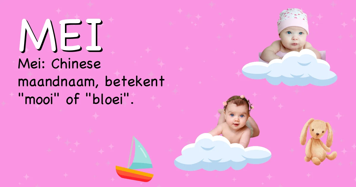 Betekenis van de naam Mei - Ontdek de herkomst en betekenis van deze voornaam