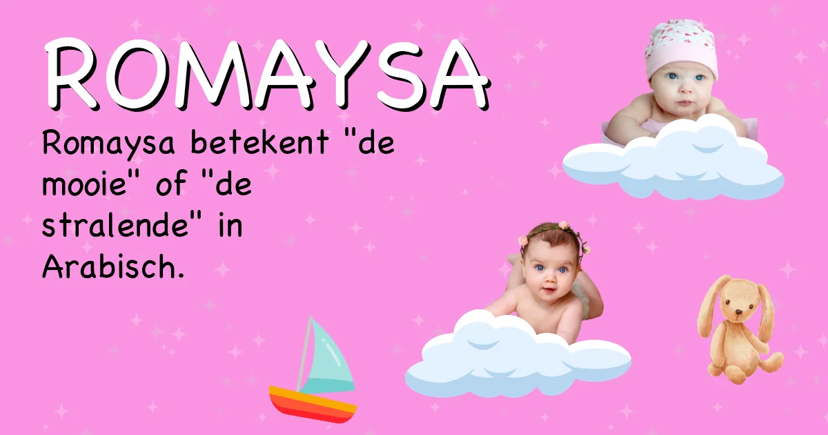 Betekenis van de naam Romaysa - Ontdek de herkomst en betekenis van deze voornaam