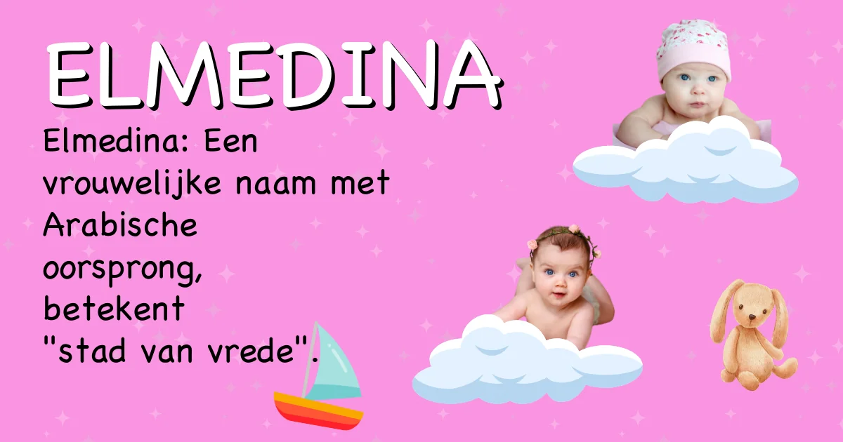 Betekenis van de naam Elmedina - Ontdek de herkomst en betekenis van deze voornaam