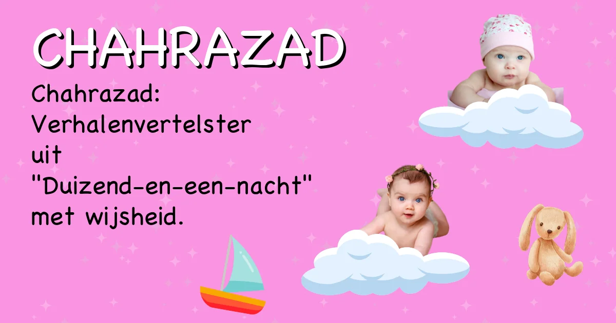 Betekenis van de naam Chahrazad - Ontdek de herkomst en betekenis van deze voornaam