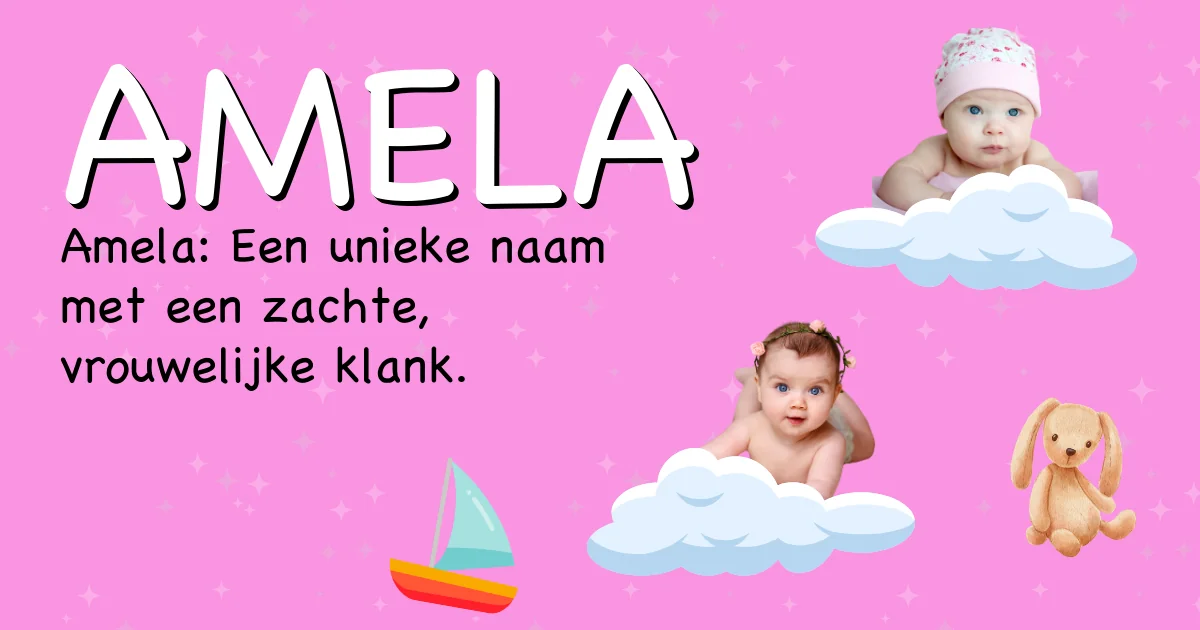 Betekenis van de naam Amela - Ontdek de herkomst en betekenis van deze voornaam